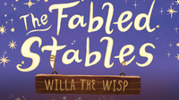 The Fabled Stables 1: Willa the Wisp