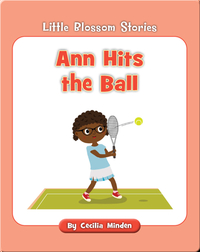 Little Blossom Stories: Ann Hits the Ball