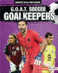 G.O.A.T. Soccer Goalkeepers