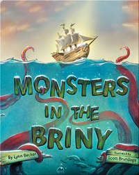 Monsters in the Briny
