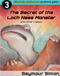 The Secret of the Loch Ness Monster and Other Cases #3