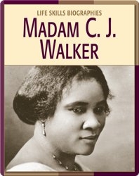 Life Skill Biographies: Madam C.J. Walker