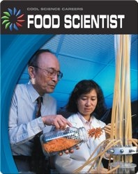 Cool Science Careers: Food Scientist