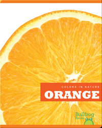 Colors In Nature: Orange