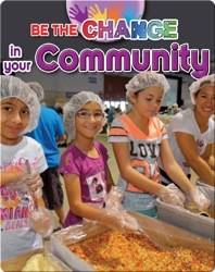 Be The Change In The Community