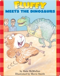 Fluffy Meets The Dinosaurs