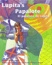 Lupita's Papalote/El papalote de Lupita