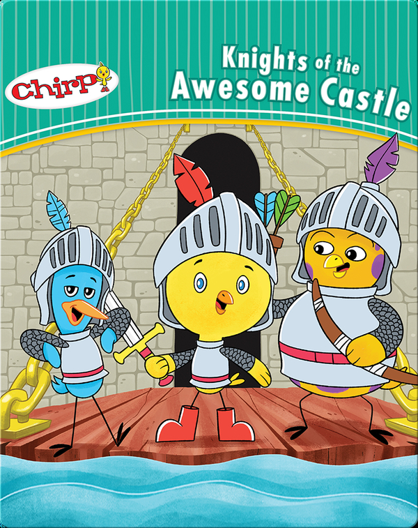 Chirp: Knights of the Awesome Castle