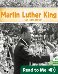 Martin Luther King, Jr.: Civil Rights Leader