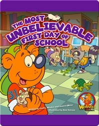 The Most Unbelievable First Day of School: A Storytime Book