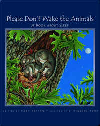 Please Don't Wake The Animals: A Book About Sleep