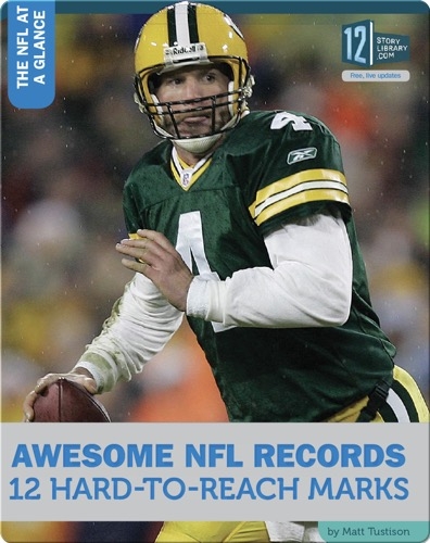 Awesome NFL Records 12 Hard-To-Reach Marks