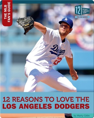 12 Reasons To Love The Los Angeles Dodgers