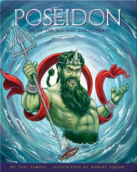 Poseidon: God of the Sea and Earthquakes