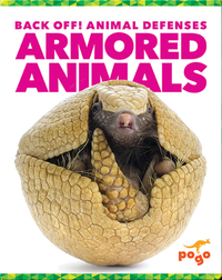 Back Off! Armored Animals