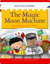 The Magic Moon Machine: A Counting Adventure