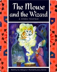 The Mouse and the Wizard: A Hindu Folktale
