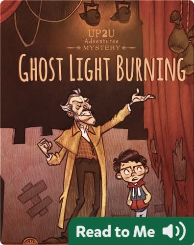 Ghost Light Burning:: An Up2u Mystery Adventure