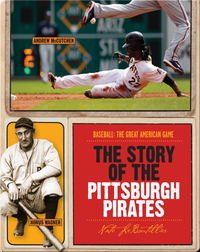 The Story of Pittsburgh Pirates