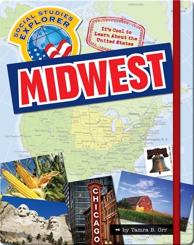 It's Cool to Learn About the United States: Midwest