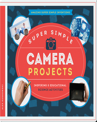 Super Simple Camera Projects