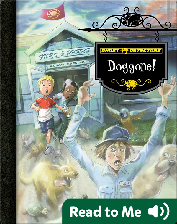 Doggone! (Ghost Detectors #20)