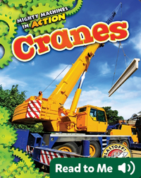 Mighty Machines in Action: Cranes