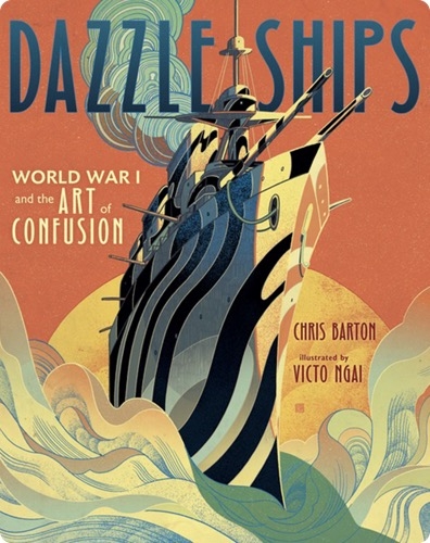 Dazzle Ships: World War I and the Art of Confusion