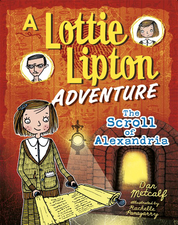 The Scroll of Alexandria: A Lottie Lipton Adventure