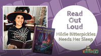 Read Out Loud | Robin Newman reads HILDIE BITTERPICKLES NEEDS HER SLEEP