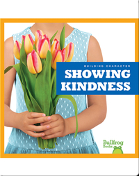 Building Character: Showing Kindness