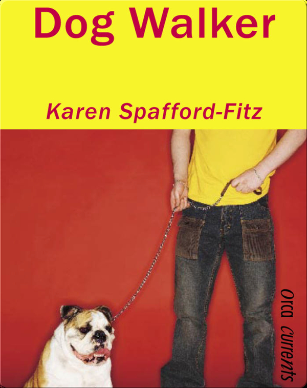 Dog Walker Children's Book by Karen SpaffordFitz Discover Children's