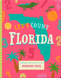 Let's Count Florida: Numbers and Colors in the Sunshine State