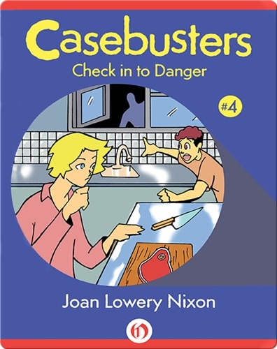 Casebusters: Check in to Danger