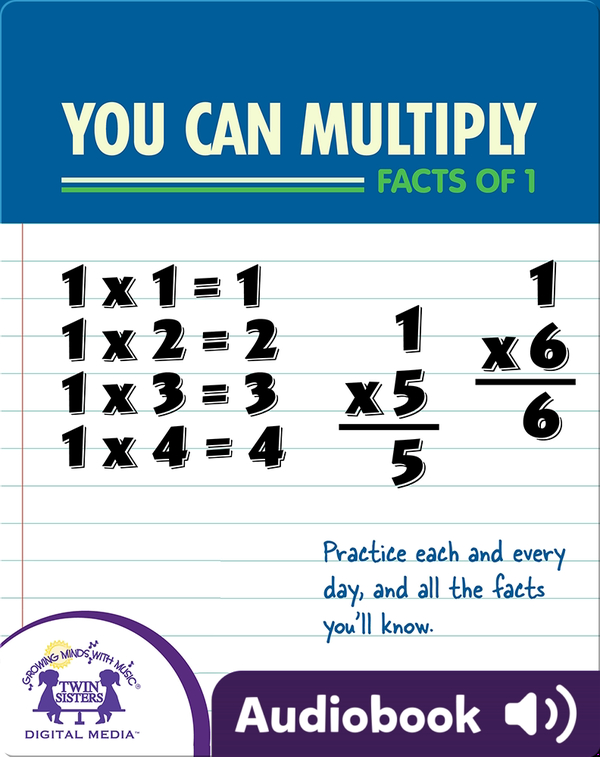 You Can Multiply Facts of 1