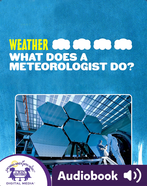 Weather: What Does A Meteorologist Do