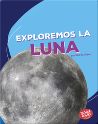 Exploremos la Luna (Let's Explore the Moon)
