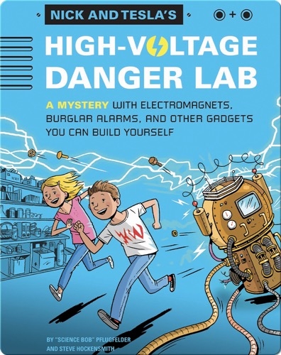 Nick and Tesla's High-Voltage Danger Lab