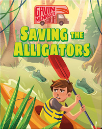 Gavin McNally's Year Off Book 3: Saving the Alligators