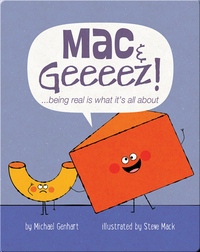 Mac & Geeeez!: ...being real is what it's all about