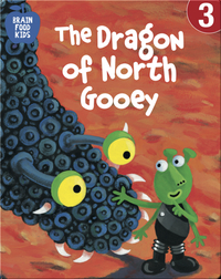 The Dragon of North Gooey