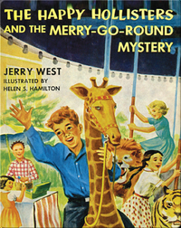 The Happy Hollisters and the Merry-go-Round Mystery