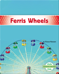 Amusement Park Rides: Ferris Wheels