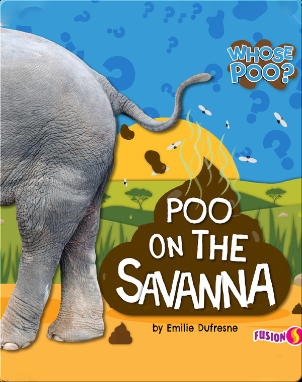 Whose Poo?: Poo on the Savanna