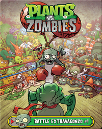 Plants vs Zombies: Battle Extravagonzo 1