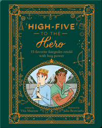 High-Five to the Hero: 15 Favourite Fairytales Retold with Boy Power