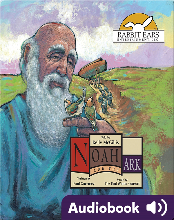 The Greatest Stories Ever Told: Noah and the Ark