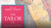 Holiday Classics: The Tailor of Gloucester