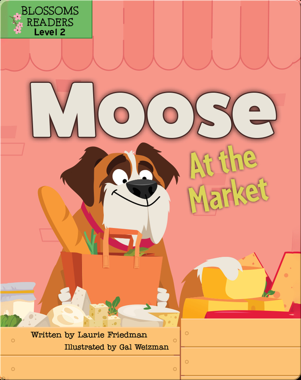 Moose the Dog: Moose at the Market