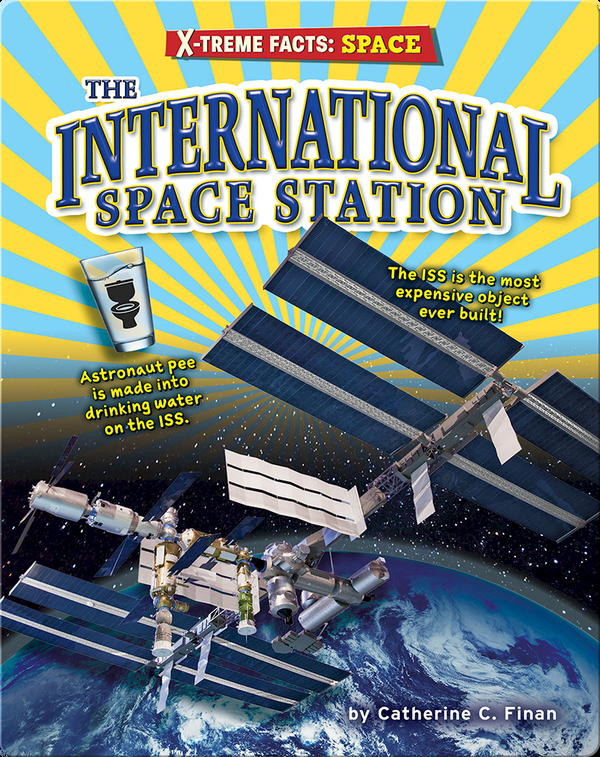 X-treme Facts: The International Space Station